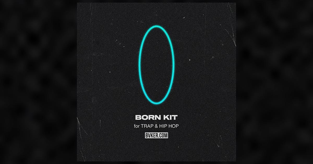 Born Drum Kit For Trap And Hip Hop